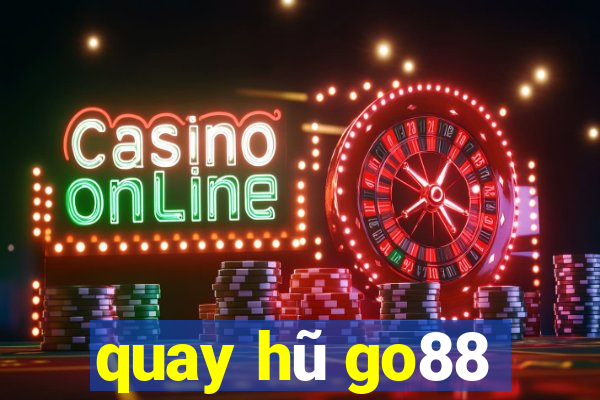 quay hũ go88