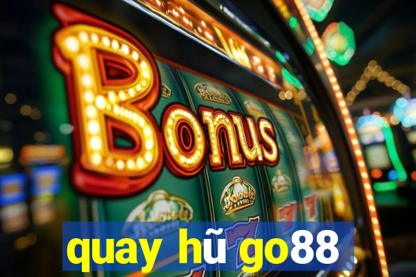 quay hũ go88