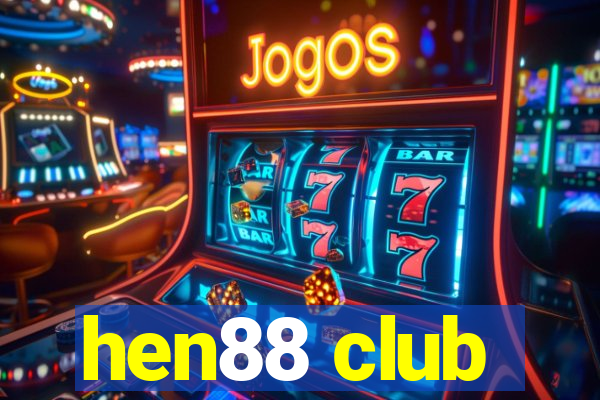 hen88 club