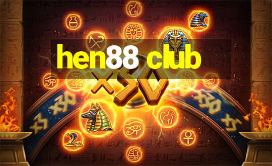 hen88 club