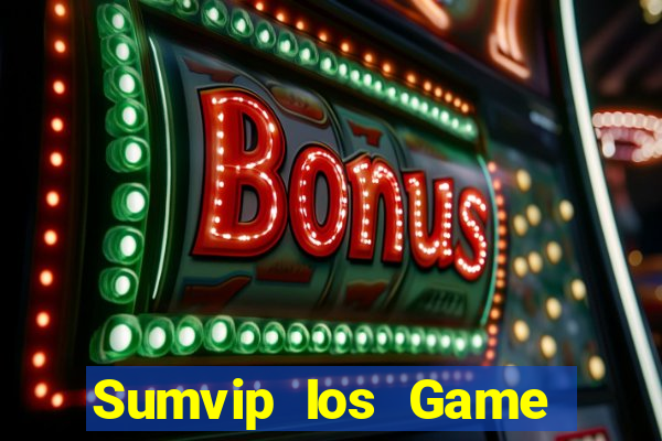 Sumvip Ios Game Bài Vip