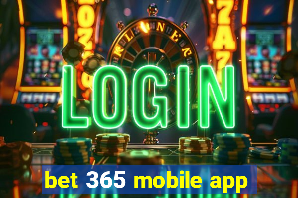 bet 365 mobile app