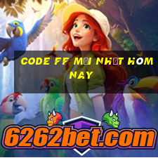 code ff mới nhất hôm nay