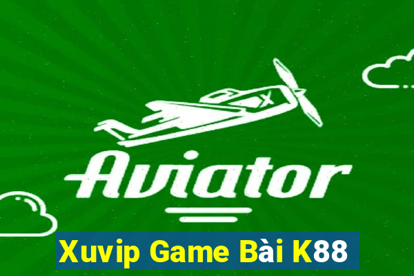 Xuvip Game Bài K88