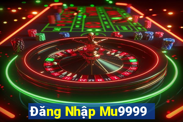 Đăng Nhập Mu9999