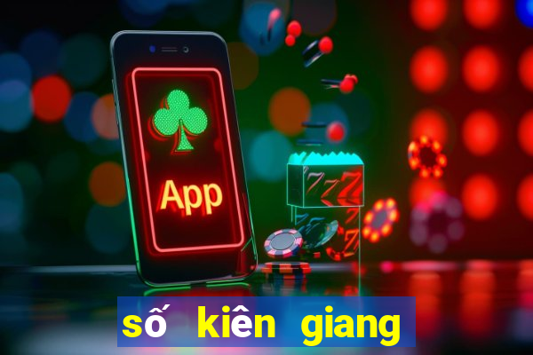 số kiên giang hàng tuần