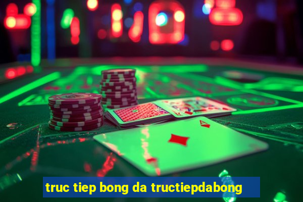 truc tiep bong da tructiepdabong