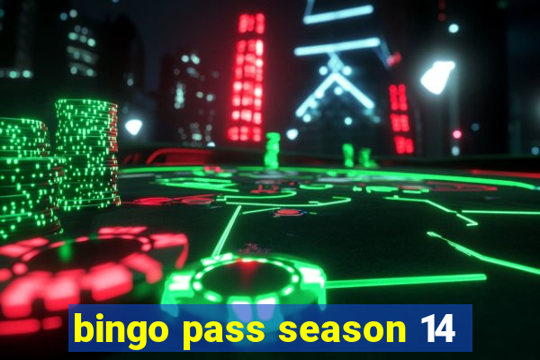 bingo pass season 14