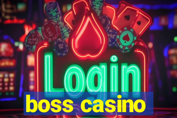 boss casino