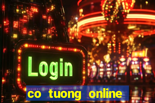 co tuong online cho pc