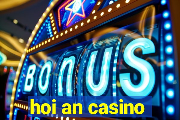 hoi an casino