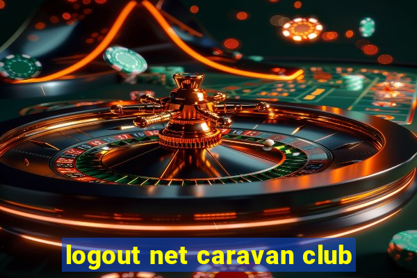 logout net caravan club