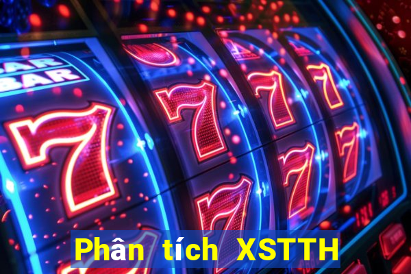 Phân tích XSTTH ngày 30