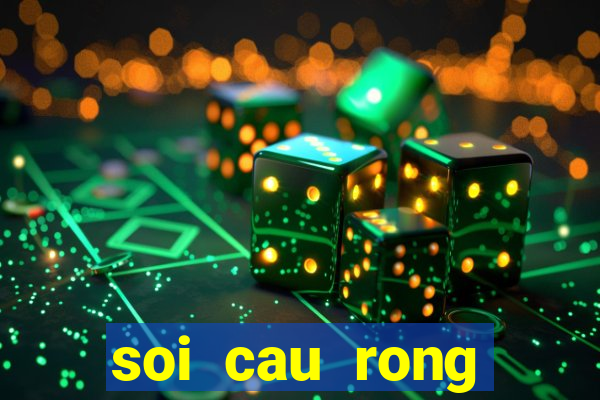 soi cau rong bạch kim 666