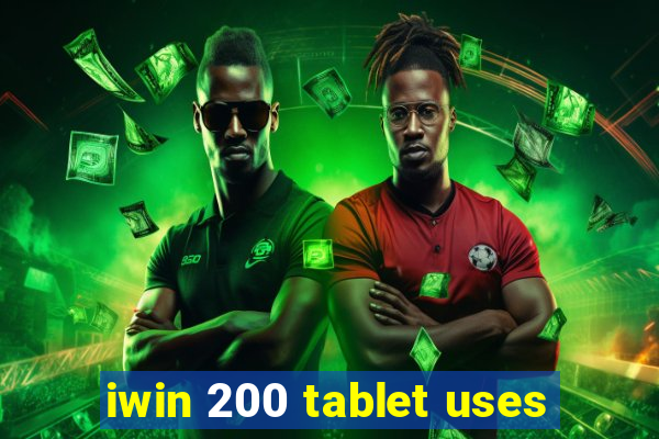 iwin 200 tablet uses