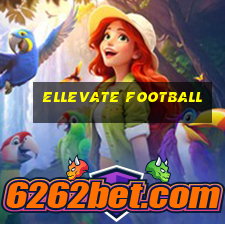 ellevate football