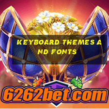 keyboard themes and fonts