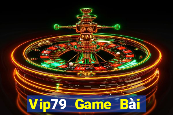 Vip79 Game Bài Online Chơi Cùng Bạn Bè