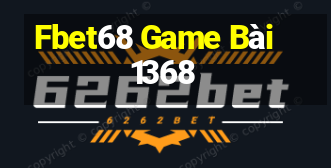 Fbet68 Game Bài 1368