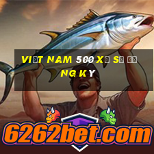 Việt nam 500 xổ số đăng ký