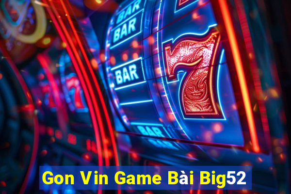 Gon Vin Game Bài Big52