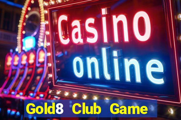 Gold8 Club Game Bài Chơi Với Bạn Bè