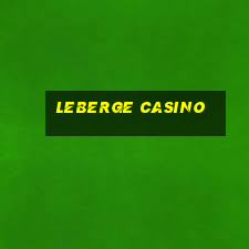 leberge casino