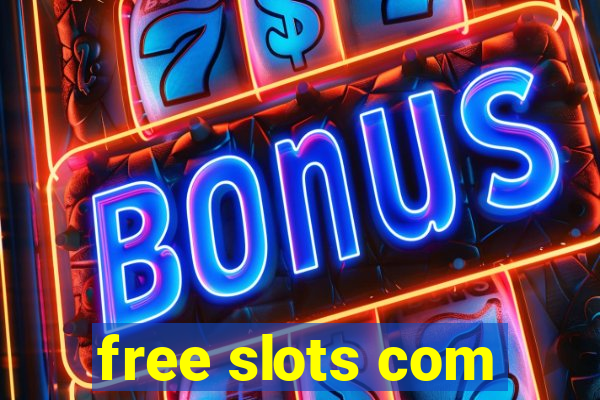 free slots com