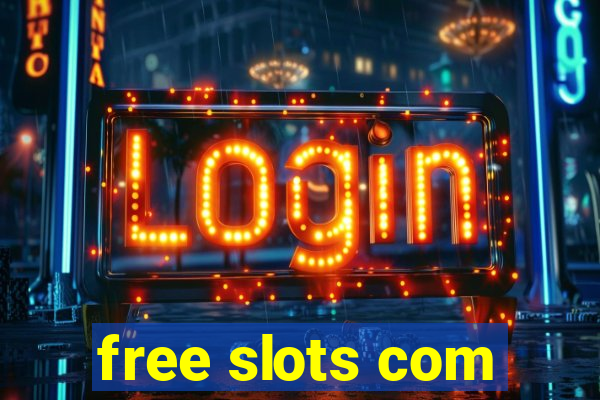 free slots com