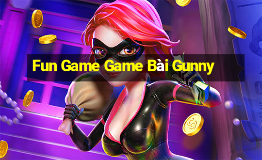 Fun Game Game Bài Gunny