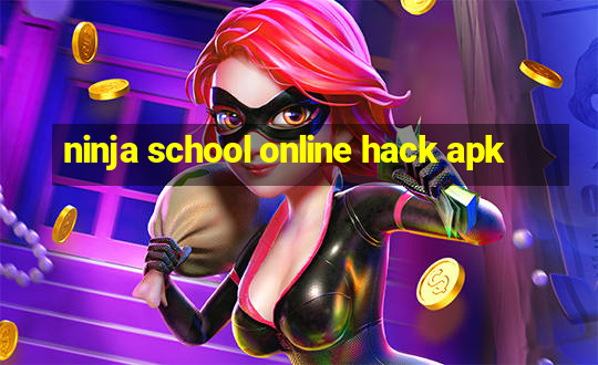 ninja school online hack apk