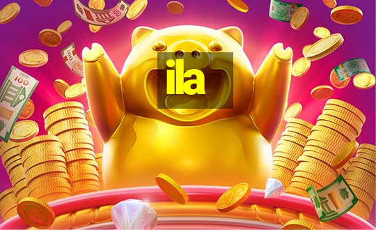 ila