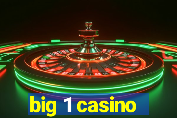 big 1 casino