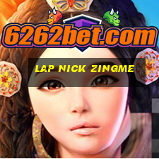 lap nick zingme