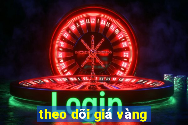 theo dõi giá vàng