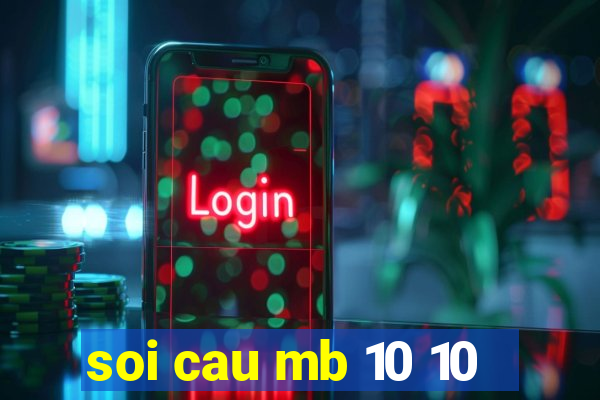 soi cau mb 10 10