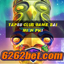 Tap88 Club Game Bài Miễn Phí