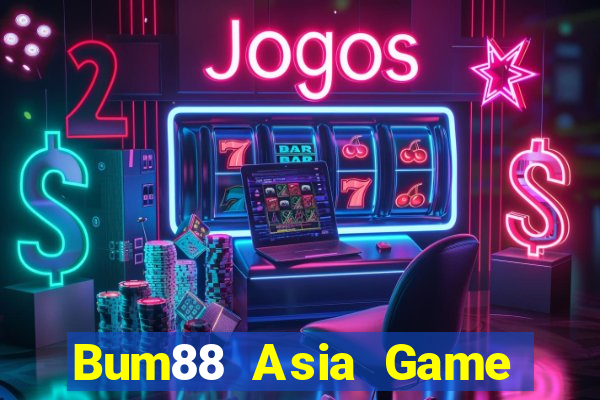 Bum88 Asia Game Bài 96