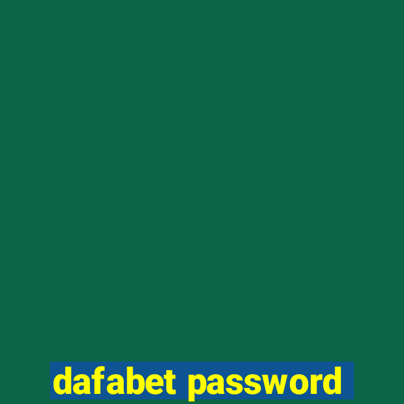 dafabet password