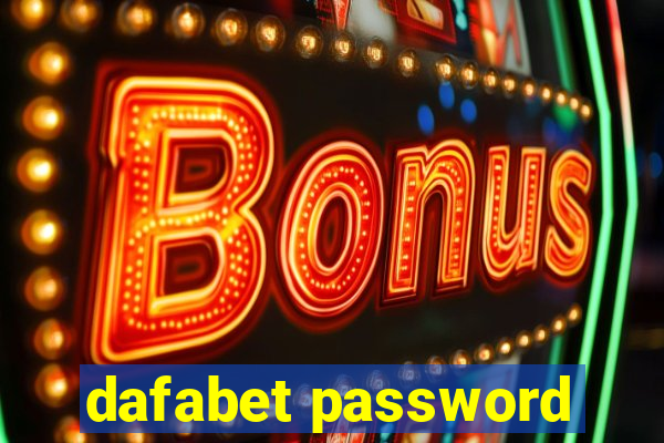 dafabet password