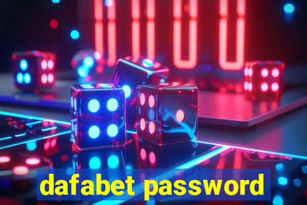 dafabet password