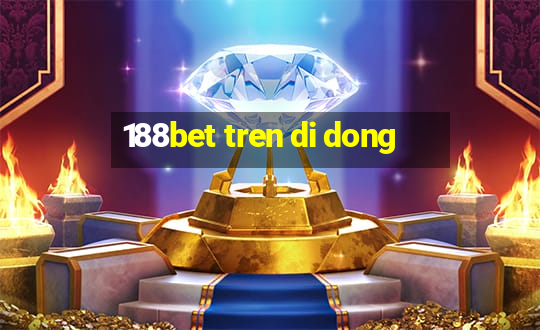 188bet tren di dong