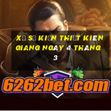 xổ số kiến thiết kiên giang ngày 4 tháng 3