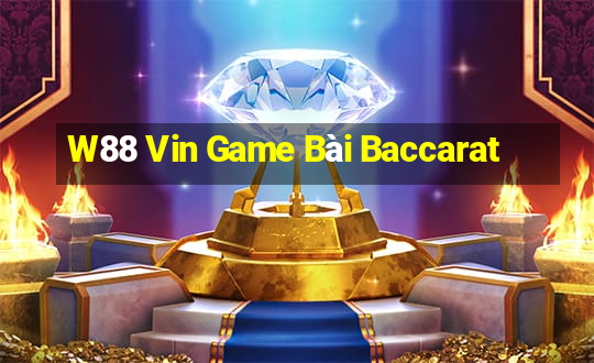 W88 Vin Game Bài Baccarat