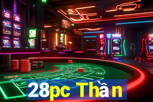 28pc Thần