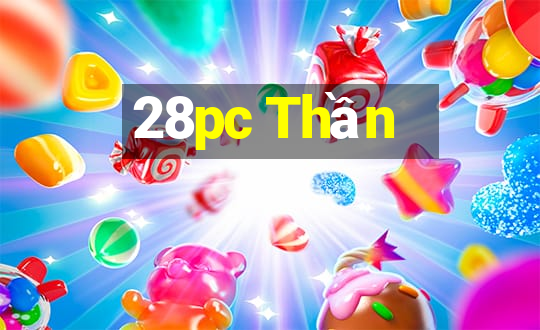 28pc Thần