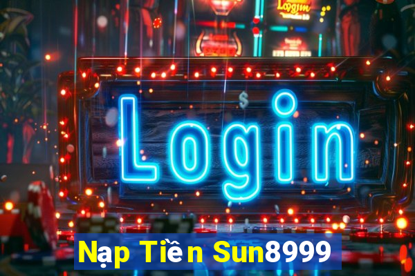 Nạp Tiền Sun8999