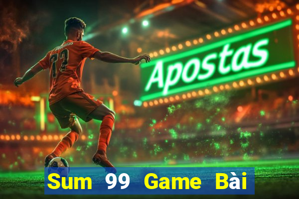 Sum 99 Game Bài 888 Casino