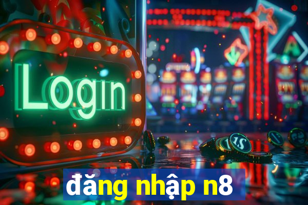 đăng nhập n8