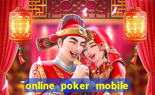 online poker mobile real money